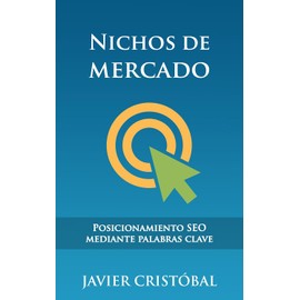 Nichos de mercado: posicionamiento SEO mediante palabras clave