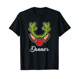 Donner Reindeer Christmas Costume Ugly Christmas Sweater T-Shirt