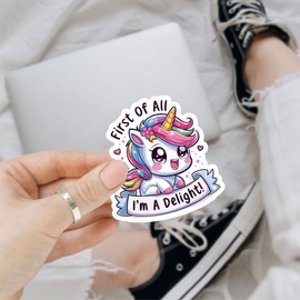 3Pcs First of All I'm A Delight Unicorn Waterproof Sticker, Cute Unicorn Bumper Sticker, I'm A Delight Vinyl Sticker, Funny Animal Stickers - Sticker for Laptop Water Bottle Phone Hard Hat 3"