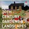 100 20th-Century Gardens & Landscapes