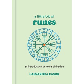 Little Bit of Runes: An Introduction to Norse Divination (A Little Bit of)