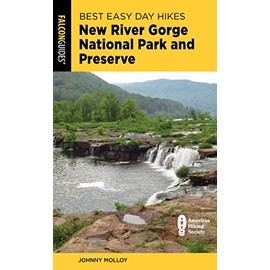Best Easy Day Hikes New River Gorge National Park and Preserve (Best Easy Day Hikes Series)