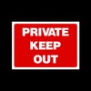 Private Keep Out Plastic Sign with 4 Pre-Drilled Holes (MISC182)