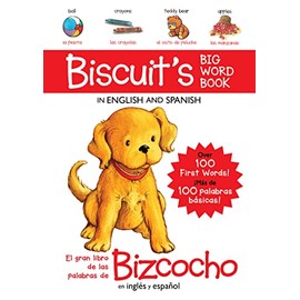Biscuit's Big Word Book in English and Spanish Board Book: Over 100 First Words!