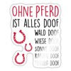 Spreadshirt Without Horse Is Everything Doof Riding Sticker 10 x