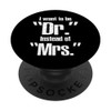 I Want to Be a Dr. Instead of a Mrs.