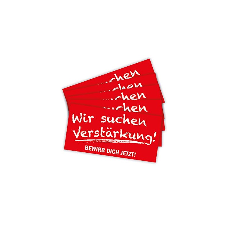 5 Stück - Aufkleber Bewerber Hinweis "Verstärkung gesucht" Bewerbung Schild