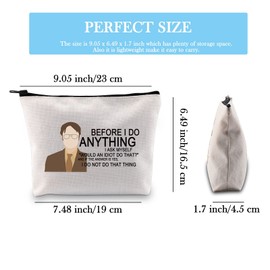 Dwight Funny Quote Canvas Cosmetic Bag with Zipper Before I Do Anything I Ask Myself Gift for Office Fans, Before I Do Anything Bag Eu