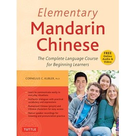 Elementary Mandarin Chinese Textbook: The Complete Language Course for Beginning Learners (With Companion Audio)