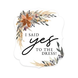 Indie Autumn Floral I Said Yes To The Dress Sign / 10" x 12" Boho Fall Feather Formal Dresses Boutique Sign/Plastic Photo Prop/Made In The USA