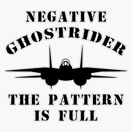 Negative Ghostrider The Pattern Is Full - Top Gun Bumper Sticker Vinyl Decal 5 inches