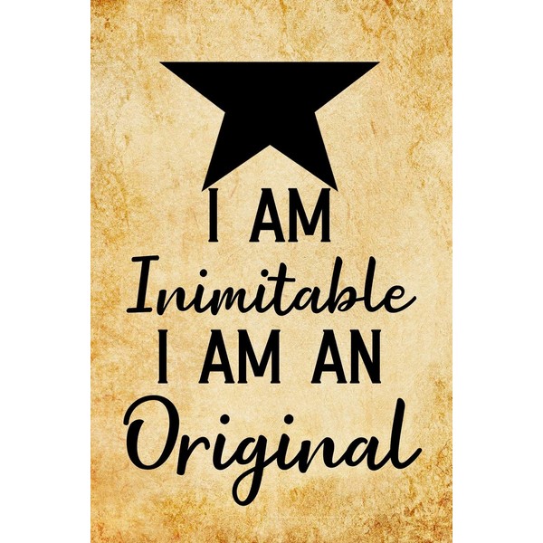 I am inimitable I am an original: Blank Lined Journal