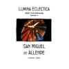 Lumina Eclectica - What I Find Interesting: Volume 3 -