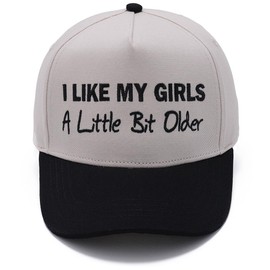 labi baby I Like My Girls A Little Bit Older Hat Funny Gift for Husband Boyfriend Fiance Flirty Statement Cap for Bachelor Party, Gag Gift, Honeymoon Wedding Engagement Hubby Groom Hat Unisex