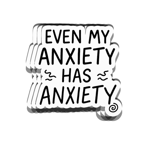 3PCS - Funny Mental Health Quote Sticker – “Even My