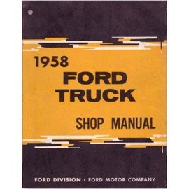 1958 FORD PICKUP TRUCK F SERIES Shop Service Manual