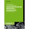 Sonographische Pränataldiagnostik: Ersttrimesterscreening (Frauenärztliche Taschenbücher)