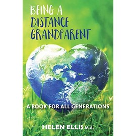 Being a Distance Grandparent: A Book for ALL Generations: 1