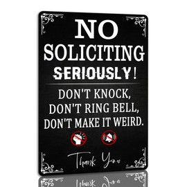 No Soliciting Seriously Don't Knock Don't Ring Bell Don't Make It Weird Metal Sign Front Door Decor Home Yard Tin Sign Vintage Poster Outdoor Plaque Wall Decor 8x12 Inch