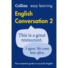 Easy Learning English Conversation: Book 2 (Collins Easy Learning English)