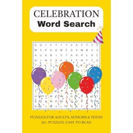 Celebration Word Search Puzzle Book: Word Searches with Easy to Read Print about Birthday, Milestone, Party and more | 6x9 inches | 110 pages | 50+ Puzzles, Gift for Vacation, Holidays, and Free Times