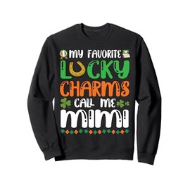 Magnet Shamrocks Patrick Day My Lucky Charms Call Me Mimi Sweatshirt