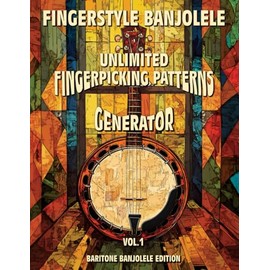 Fingerstyle Banjolele. Unlimited Fingerpicking Patterns Generator. Baritone Edition. Vol.1: Discover Unlimited Finger Picking Patterns For Your Banjo ... Tabs and Notes. Beginner to Advanced.