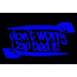 Egl Don't worry i zip tie sticker Funny JDM acura honda race car truck window decal