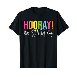 Hooray It's STEM Day Teacher Specials Squad Back To School T-Shirt