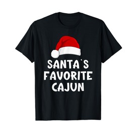 Christmas Santa's Favorite Cajun Funny Xmas Pajama T-Shirt