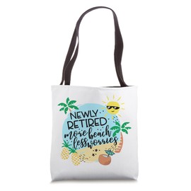 Funny Retirement - Newly Retired More Beach Saying Tropical Tote Bag