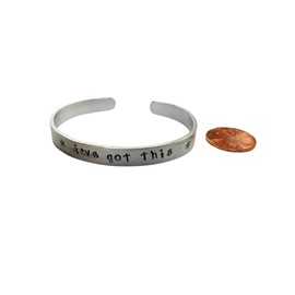 "I've Got This" inspiration quote bracelet, non-tarnish aluminum cuff bracelet