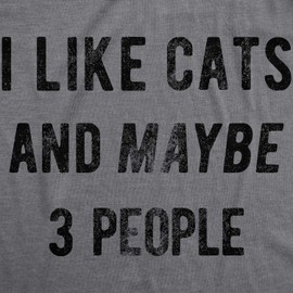 Womens I Like Cats and Maybe 3 People T Shirt Funny Pet Lover Cool Humor Graphic Funny T Shirts Introvert Tops for Women Cool Cat Top Women's Novelty Tees Dark Grey XL
