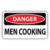 Zirni Danger Men Cooking Slogan Sign Sticker Decal Design