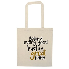 Flox Creative Behind every good kid there is a great nana tote bag