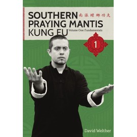 Fundamentals of Southern Praying Mantis Volume One: Volume 1