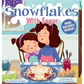 Snowflakes With Sugar (Bella and MIA Adventure, Band 3)