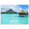 Bora Bora - Strände und Landschaften (Wandkalender 2026 DIN A4