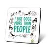 CS708 I Like Dogs More Than People Novelty Funny Coffee
