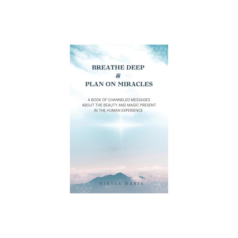 Breathe Deep & Plan on Miracles