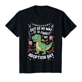 Kids Out Of My Way It Is Finally My Adoption Day T-Shirt, Black