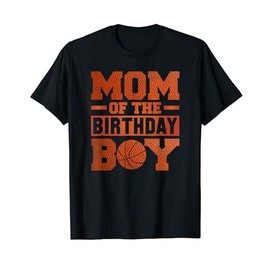 Basketball Mom Of Birthday Boy Hoops Party Sports T-Shirt