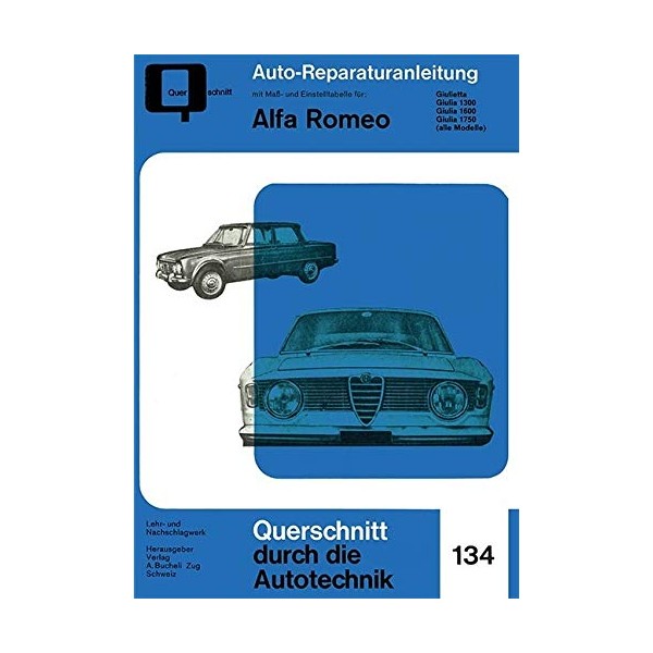 Alfa Romeo Giulietta / Giulia 1300, 1600, 1750 (alle Modelle)