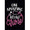 One Amazing Neuro Nurse: Blank Lined Journal Notebook for Registered