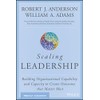 Scaling Leadership: Building Organizational Capability and Capacity to Create Outcomes