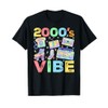 2000s Vibe 2000's Vintage Style 2000s Retro Party T-Shirt