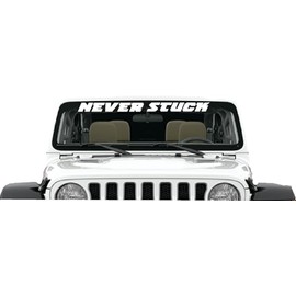 Never Stuck Banner Decal Sticker Off Road 4x4 Rock Crawler Girl Wife Mud Dirt Lift Kit