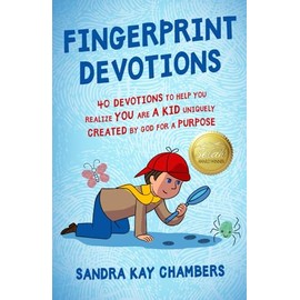 Fingerprint Devotions: 40 Devotions to Help You Realize You Are a Kid Uniquely Created by God for a Purpose
