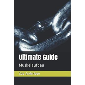 Ultimate Guide: Muskelaufbau