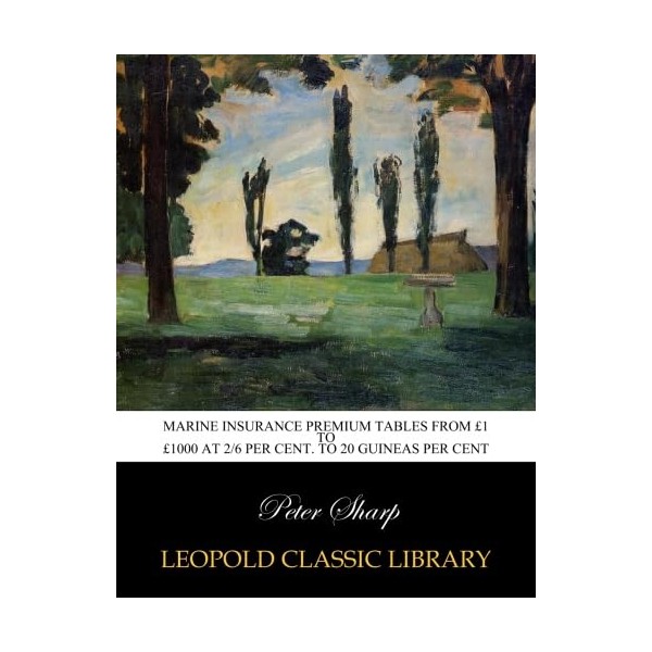 Marine insurance premium tables from £1 to £1000 at 2/6